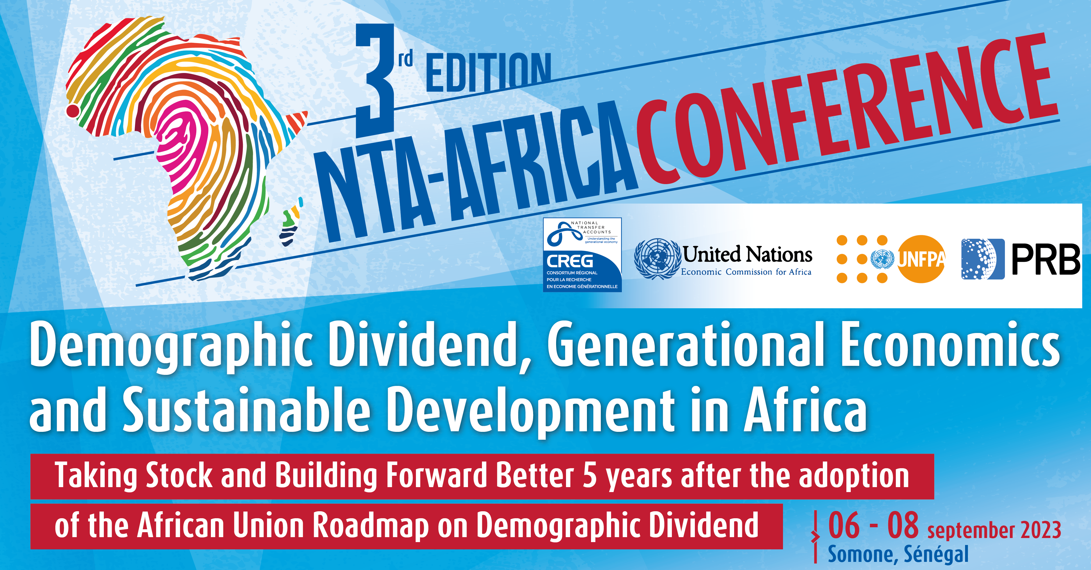 3rd edition NTA-Africa Conference: Demographic Dividend, Generational Economics and Sustainable Development in Africa. Taking Stock and Building Forward Better 5 years after the adoption of the African Union Roadmap on Demographic Dividend.