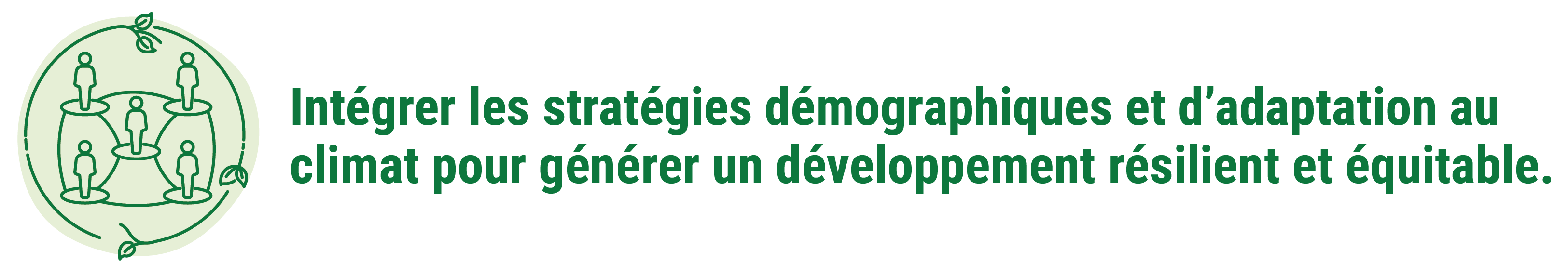 Intégrer les stratégies démographiques et d'adaptation au climat pour générer un développement résilient et équitable.